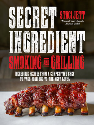 cover image of Secret Ingredient Smoking and Grilling